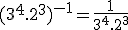 (3^4.2^3)^{-1}=\frac{1}{3^4.2^3}